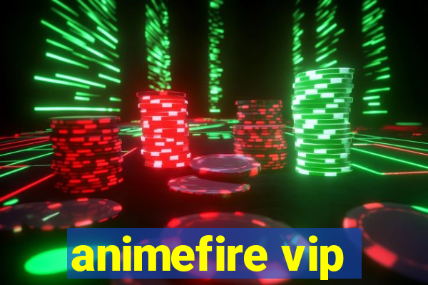 animefire vip